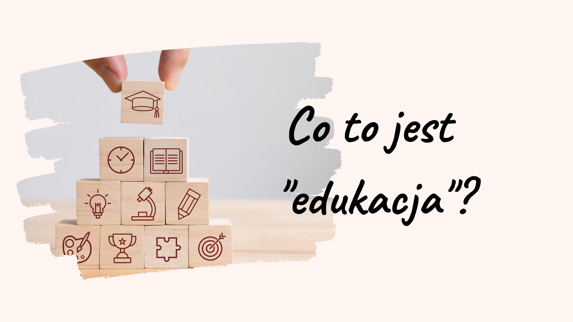 Co dosłownie oznacza słowo edukacja?