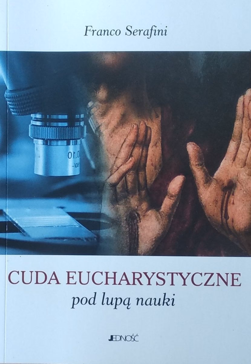 Na czym polegają cuda eucharystyczne?
