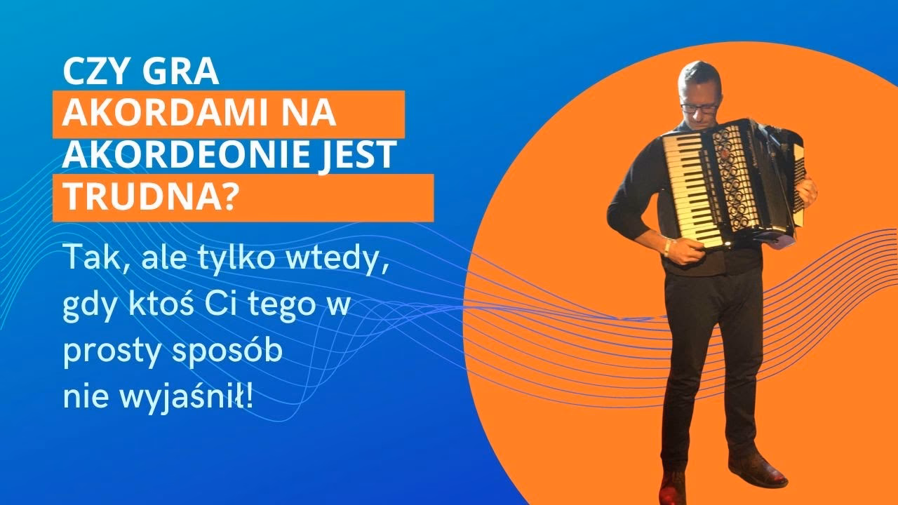 Czy akordeon jest łatwy czy trudny?