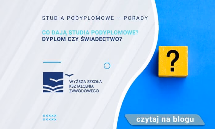 Czy studia podyplomowe są wykształceniem wyższym?