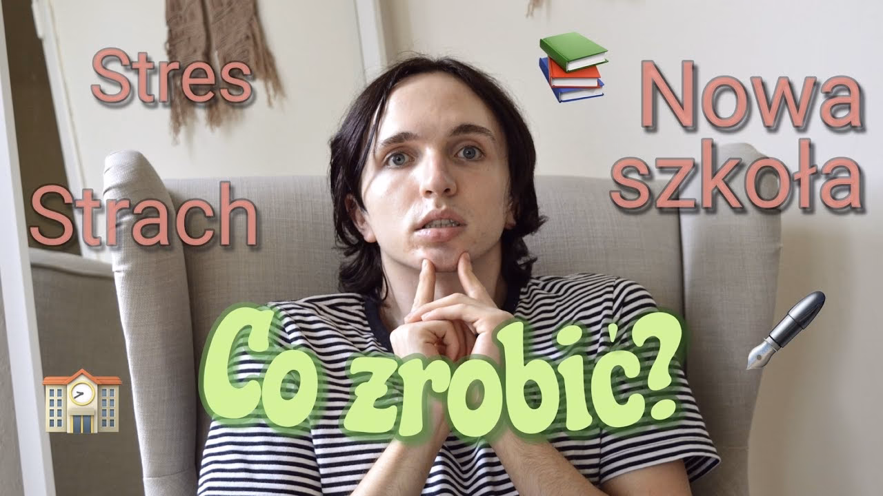 Jak się nie stresować nową szkołą?