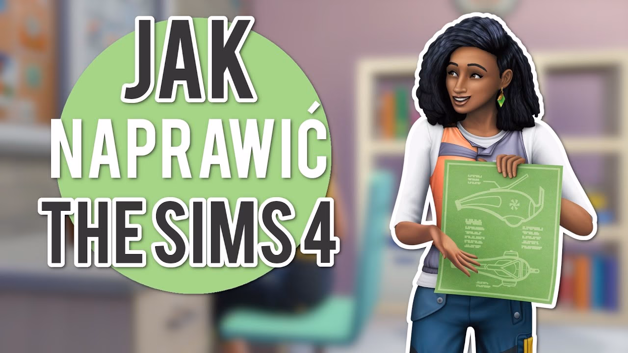 Dlaczego mody nie działają w The Sims 4?