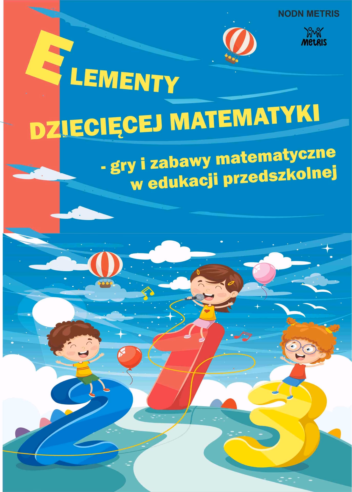 Jakie są metody edukacji matematycznej w przedszkolu?