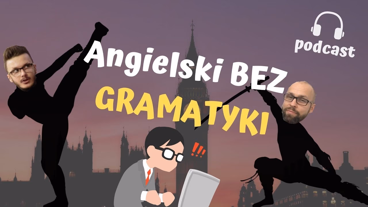 Czy można nauczyć się języka angielskiego bez gramatyki?