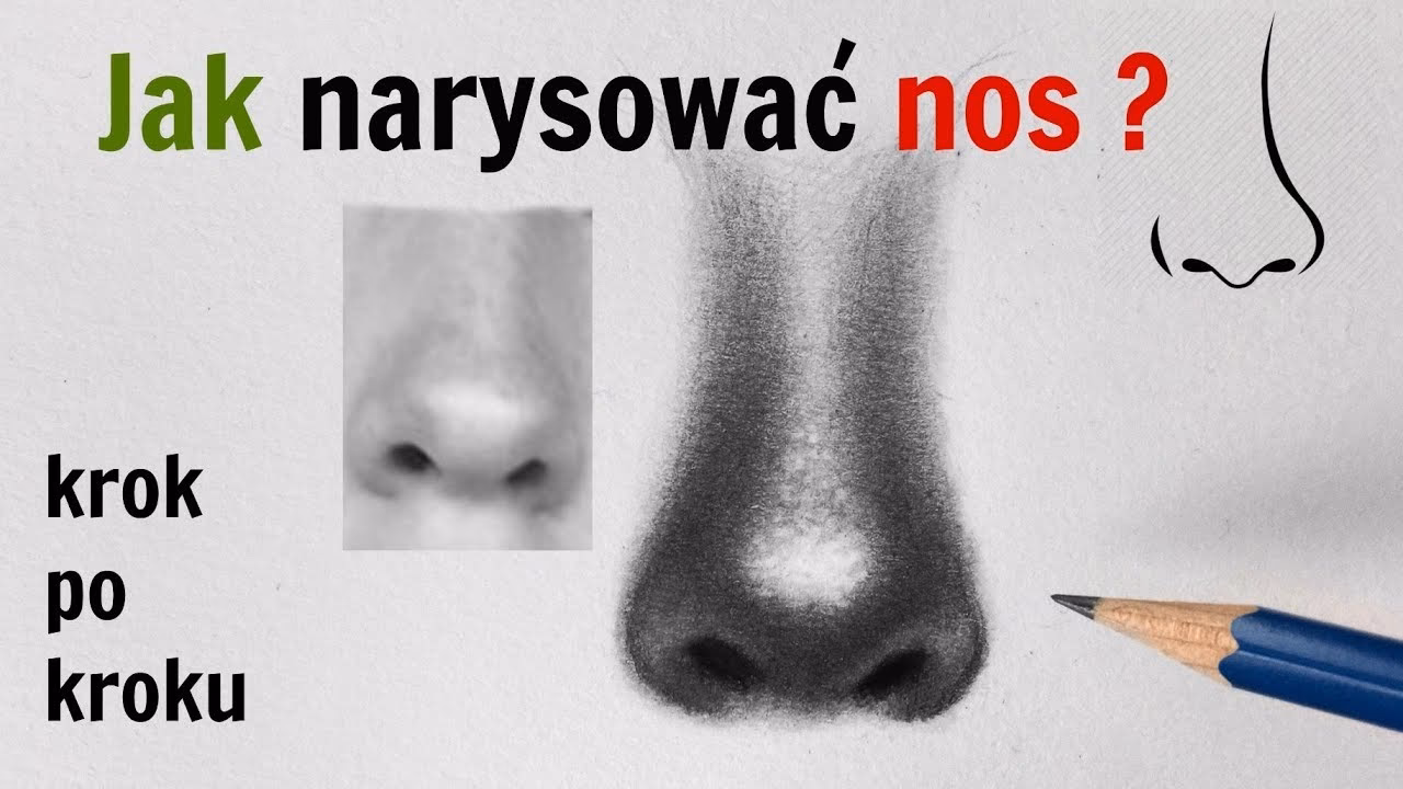 Dlaczego trudno jest rysować nosy?
