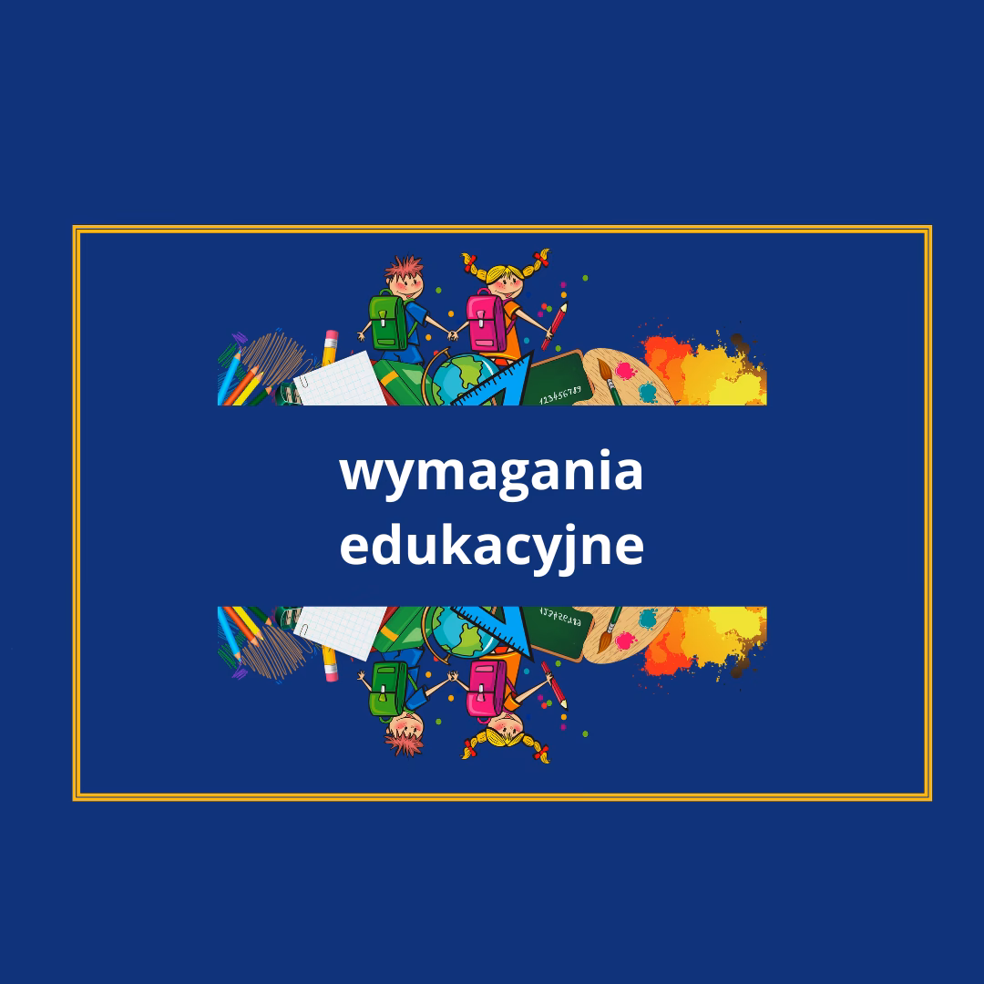 Jak prawidłowo formułować wymagania edukacyjne?